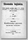 Bret Harte: Kalifornske povesti, 1876